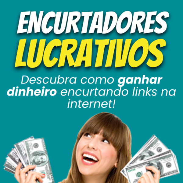 Encurtadores Lucrativos - Pacote Completo