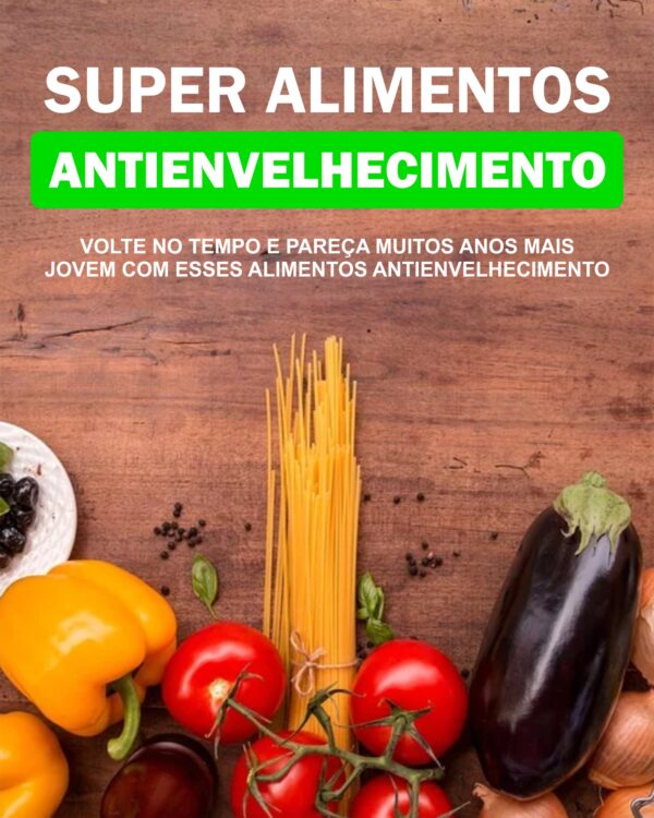 Super Alimentos Antienvelhecimento - Image 3