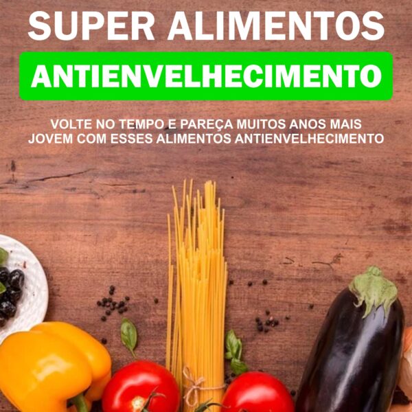 Super Alimentos Antienvelhecimento - Image 2